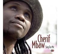Mbaw Cherif - Sing For Me