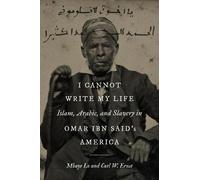 Mbaye Lo Carl W. Ernst I Cannot Write My Life (Copertina rigida)