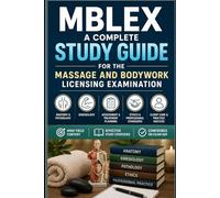 MBLEx: A Complete Study Guide for the Massage and Bodywork Licensing Examination