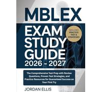 MBLEX Exam Study Guide 2026 - 2027: The Comprehensive Test Prep with Review Questions, Proven Test Strategies, and Practice Resources for Guaranteed Success on Your First Try