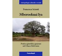 Mborookuai Iya. Pratica giuridica guaranì nel Chaco Boliviano