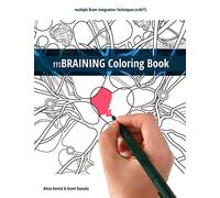 mBRAINING Coloring Book: multiple Brain Integration Techniques (mBIT)