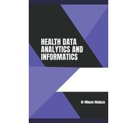 Mbuso Mabuza Health Data Analytics And Informatics (Tascabile)