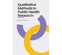 Mbuso Mabuza Qualitative Methods In Public Health Research (Tascabile)