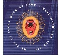 Mc 900 Ft Jesus - Hell With the Lid Off