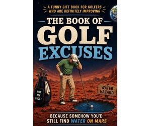 MC Bono The Book of Golf Excuses (Tascabile)