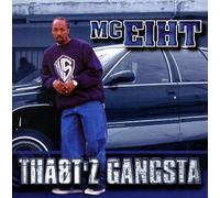 Mc Eiht - Tha8t'z Gangsta