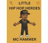 MC Hammer: Little Hip Hop Heroes