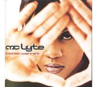 Mc Lyte - Bad As I Wanna B