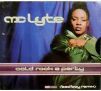 Mc Lyte - Cold Rock a Party / Have You Ever