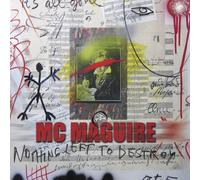 MC MAGUIRE Nothing Left to Destroy (CD)