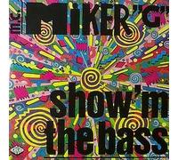 MC Miker G / Show 'm The Bass