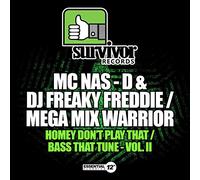 Mc Nas-D & Dj Freaky Freddie - Homey Don'T Play That / Bass That Tune, Vol. 2