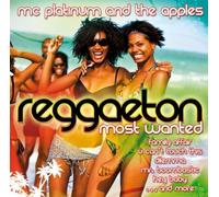 Mc Platinum & the Apples - Reggaeton-Most Wanted