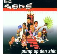 Mc Rene - Pump Up Den Shit