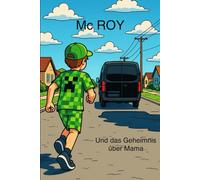 MC Roy und das Geheimnis über Mama