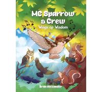 MC Sparrow & Crew: Wings of Wisdom
