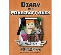 MC Steve Diary of a Minecraft Alex (Tascabile) Diary of a Minecraft Alex