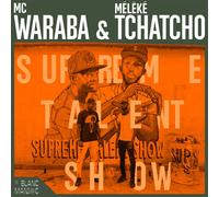MC Waraba & Mélèké Tchatcho Supreme Talent Show (CD) Album Digipak
