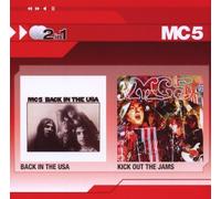 Mc5 - Back in the USA/Kick Out the