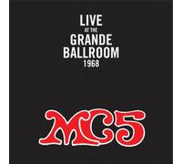 Mc5 - Live at the Grand Ballroom 1968