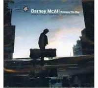 MCALL, BARNEY - RELEASE THE DAY