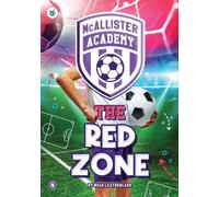 McAllister Academy: The Red Zone