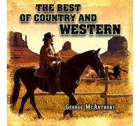 Mcanthony George - The Best Of Country And Western