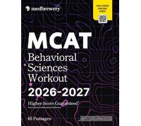 MCAT Behavioral Sciences Workout: 65 Passages with Explanations (2026-2027)