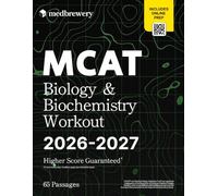 MCAT Biology & Biochemistry Workout 2026-2027: 65 Passages for the New Bio-Biochem Section
