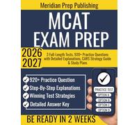 MCAT EXAM PREP 2026-2027: 3 Full-Length Tests, 920+ Practice Questions with Detailed Explanations, CARS Strategy Guide & Study Plans