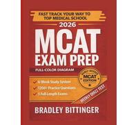 MCAT EXAMM PREP 2026: A Complete 6-Week Study System with 1200+ Practice Questions and 5 Full-Length Exams