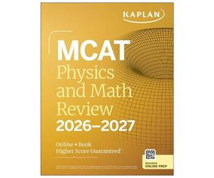 MCAT Physics and Math Review 2026-2027 (Tascabile) Kaplan Test Prep