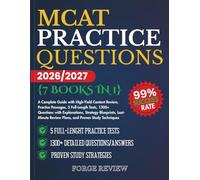 MCAT Practice Questions 2026/2027 [ 7 BOOKS IN 1 ]: A Complete Guide with High-Yield Content Review, Practice Passages, 5 Full-Length Tests, 1300+ ... Review Plans, and Proven Study Techniques