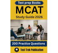 MCAT Test prep Books Study Guide 2026.: 200 Practice Questions for exam preparation.