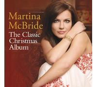 Mcbride, Martina - Classic Christmas Album