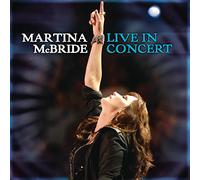 Mcbride, Martina - Martina Mcbride: Live In Concert (2 CD)