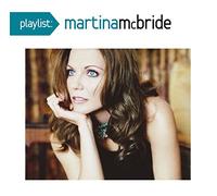 Mcbride, Martina - Playlist: The Very Best Of Martina Mcbride