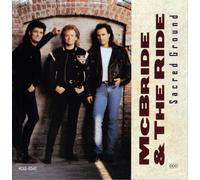MCBRIDE & THE RIDE - SACRED GROUND