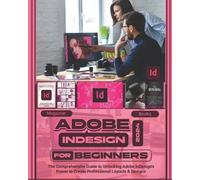 McBunny Albert Adobe InDesign 2024 For Beginners (Tascabile)