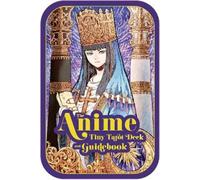 The Anime Tiny Tarot Deck and Guidebook