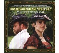 Mccarthy Dawn Bonnie Prince Billy - What The Brothers Sang