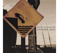 Mccarthy, Kevin - Anchors Away