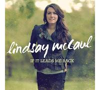 Mccaul, Lindsay - If It Leads Me Back