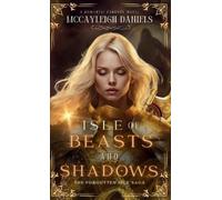 McCayleigh Daniels Isle of Beasts and Shadows (Copertina rigida)