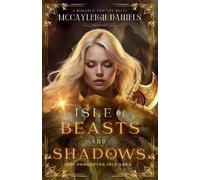 McCayleigh Daniels Isle of Beasts and Shadows (Tascabile) Forgotten Isle Saga