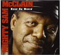 Mighty Sam McClain Keep On Movin' (CD) Album