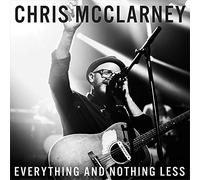 Mcclarney Chris - Everything & Nothing Less