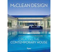 McClean Design: Creating the Contemporary House by McClean, Paul