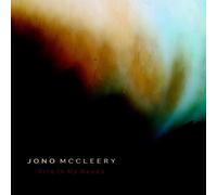 MCCLEERY, JONO - 7-FIRE IN MY HANDS